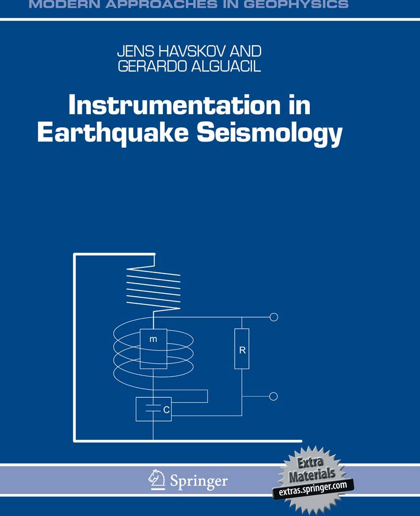 Instrumentation in Earthquake Seismology (Modern Approaches in Geophysics)