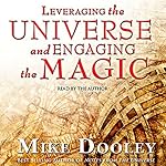 Cover of Leveraging the Universe and Engaging the Magic