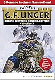  G. F. Unger Sonder-Edition Collection 3 - Western-Sammelband: 5 Romane in einem Band