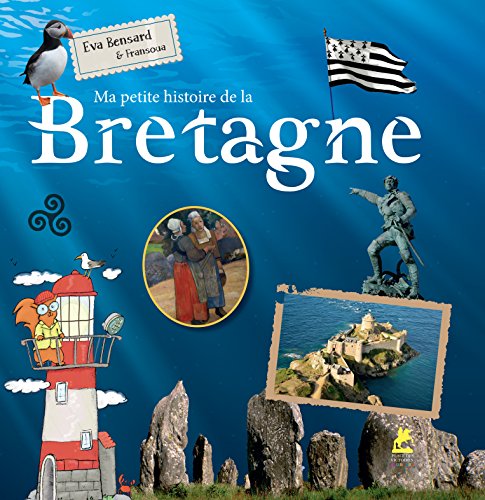 Télécharger Ma petite histoire de la Bretagne Francais PDF