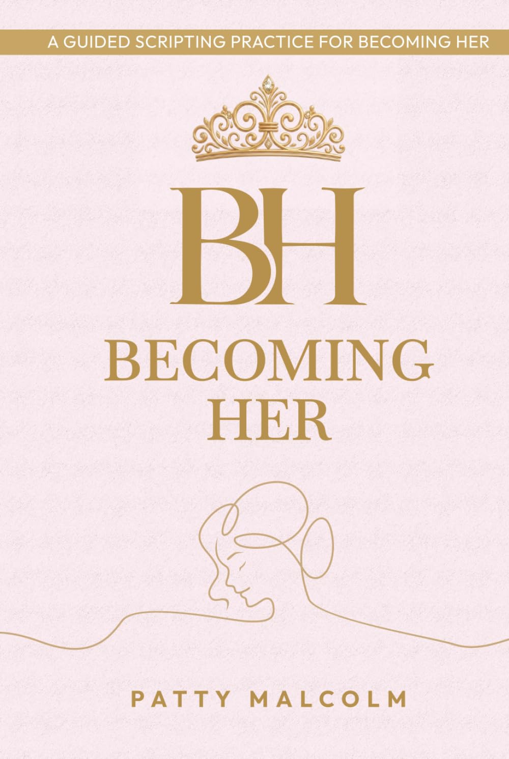 Becoming Her: A 60-Day Guided Manifestation & Self-Concept Journal for Identity Shift, Gratitude, and Living as Your Future Self