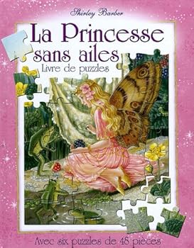 LIVRE PUZZLES/PRINCESSE SANS AILES