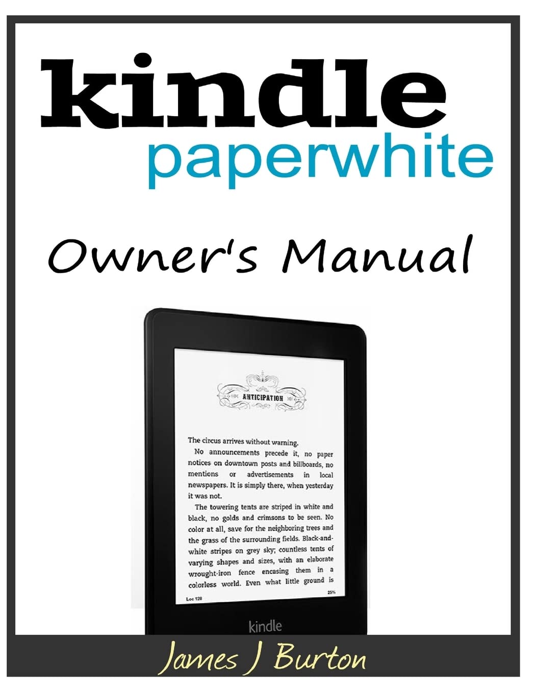 Kindle Paperwhite Owner?s Manual From Basic Information to