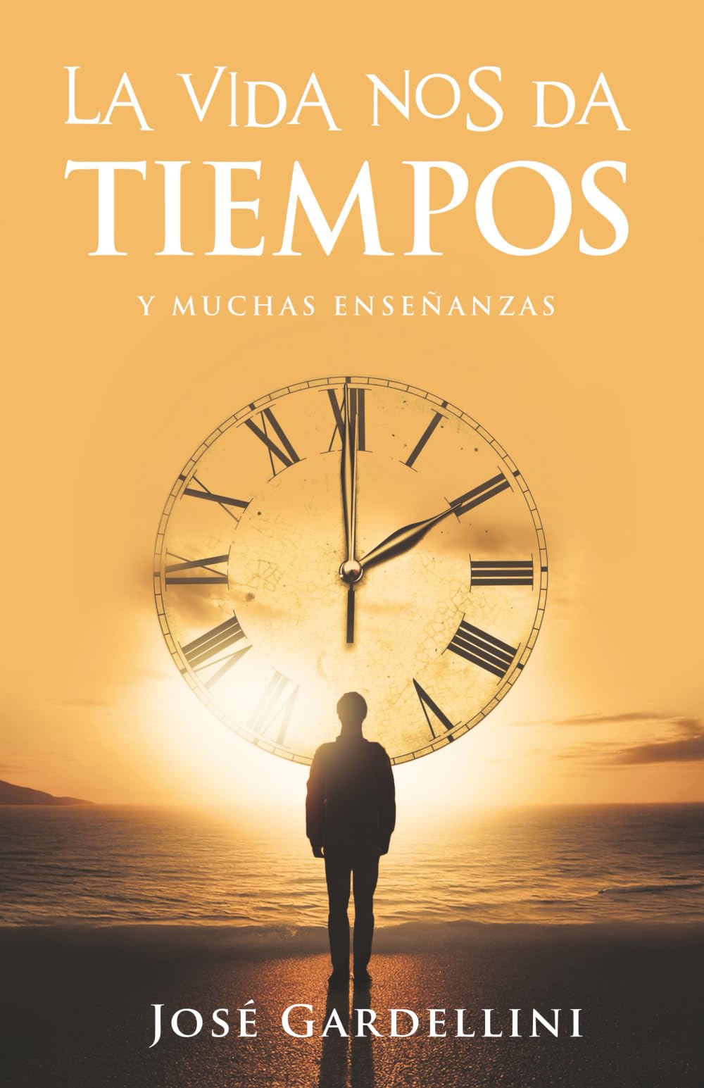 La vida nos da tiempos: Y muchas enseñanzas
