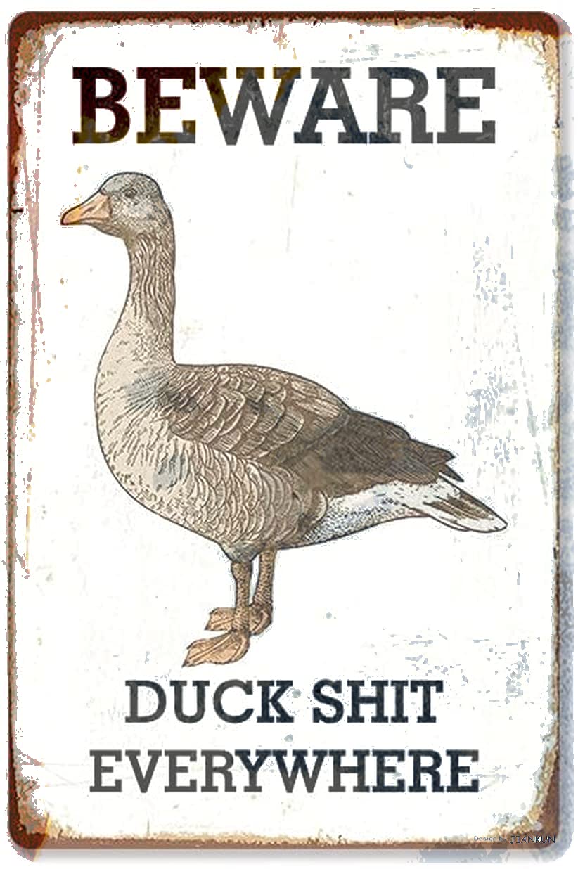 JIANKUN Tin Poster Metal Sign Funny Duck Beware Duck Shit Everywhere Shop Farm Ranch Cafe Garage Home Decor Outdoor Indoor Wall Panel Retro Vintage 8x12 Inch Plaque Signs