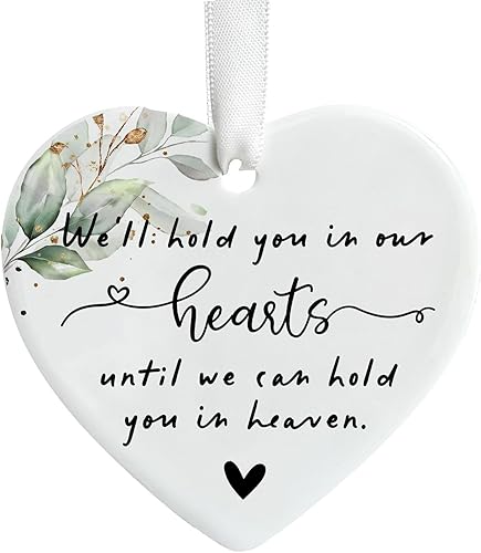 We'll Hold You In Our Hearts Christmas Ornament Loss of Loved One Miscarriage Holiday Ornament Memorial Gift In Memory Remembrance Gift Child Loss