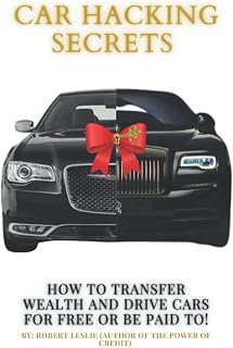 Car Hacking Secrets: Transform the way you buy cars forever!