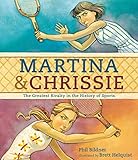 chris evertz  Martina & Chrissie: The Greatest Rivalry in the History of Sports