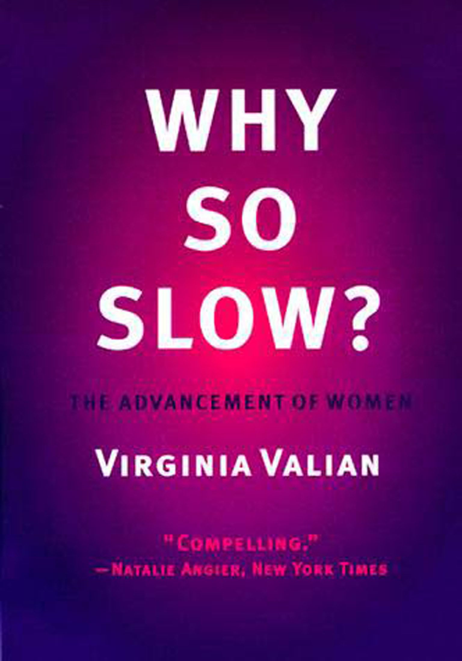 Why So Slow?: The Advancement of Women (The MIT Press)