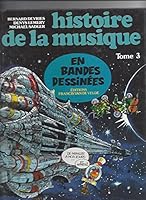 HISTOIRE DE LA MUSIQUE EN BANDES DESSINEES -Tome 3: De Mahler à nos jours 2862990124 Book Cover
