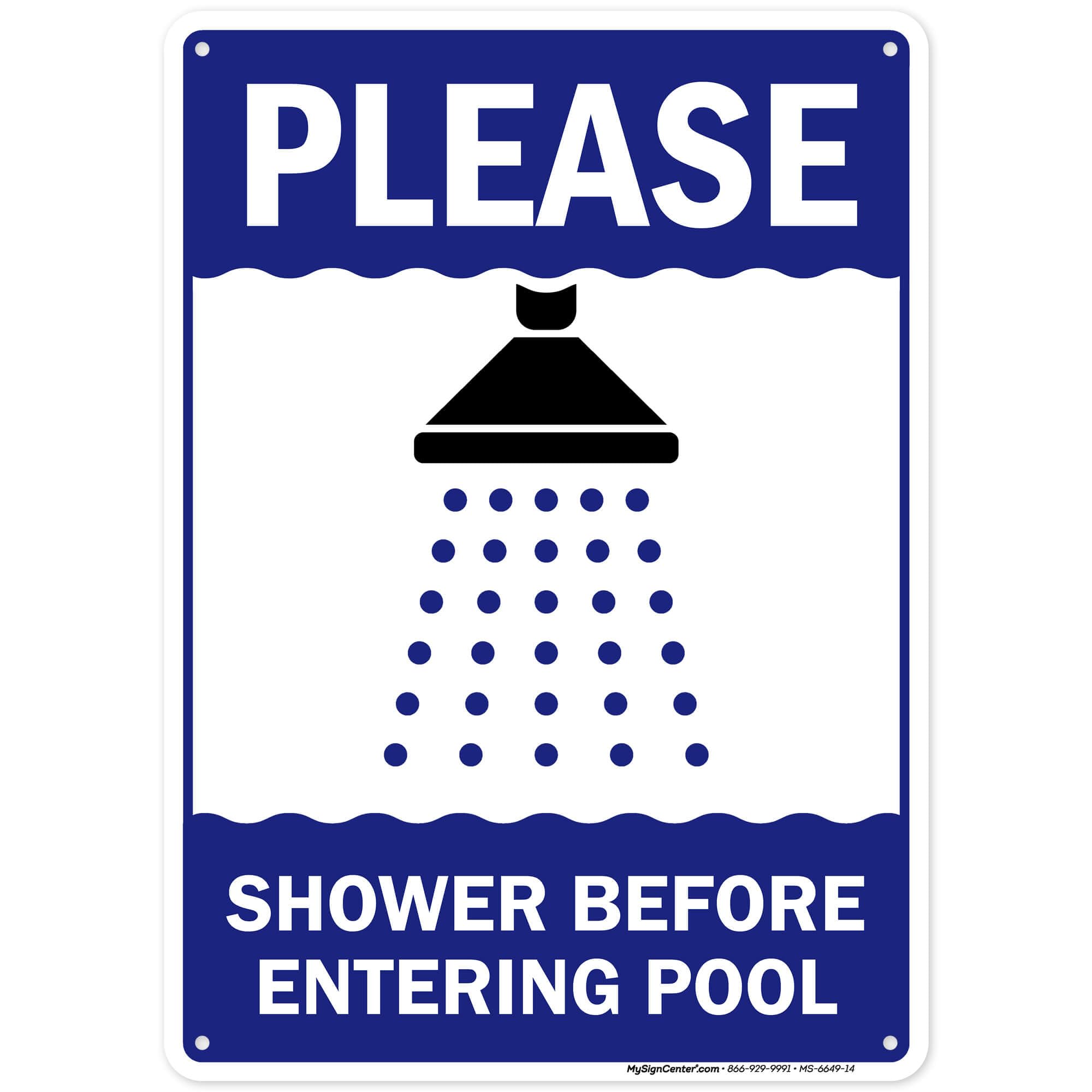 Please Shower Before Entering Pool Sign, 10x14 Inches, 55 mil thick HDPE (high density polyethylene), Made in USA by My Sign Center