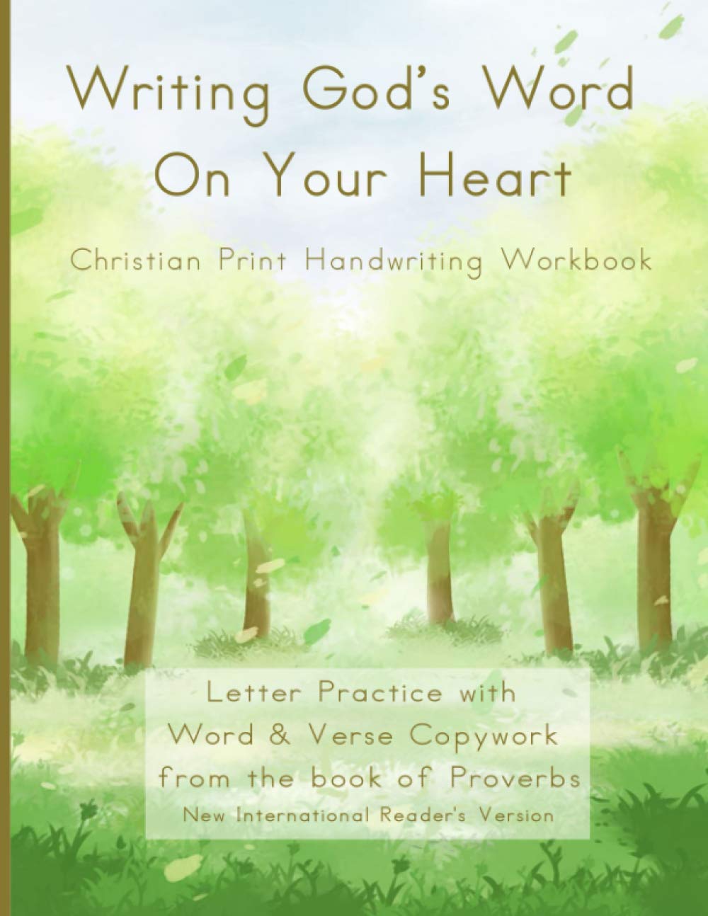 Writing God's Word on Your Heart: Christian Print Handwriting Workbook, Proverbs Copywork (Learning with Literature)