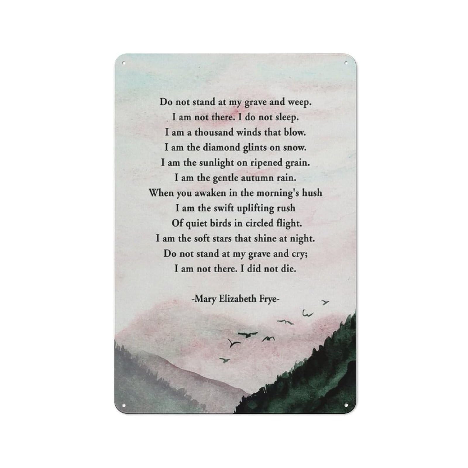 ACDOET Rustic Metal Tin Sign Memorial Bereavement Poem Print Wall Art Home Decor Do Not Stand At My Grave And Weep Poem Painting Poster 8x12 Inch
