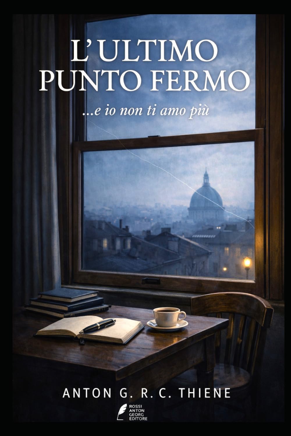 L’ULTIMO PUNTO FERMO: …e io non ti amo più
