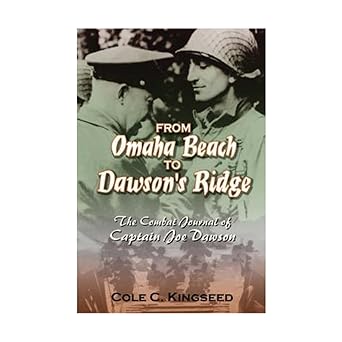 From Omaha Beach to Dawson's Ridge: The Combat Journal of Captain Joe Dawson book cover
