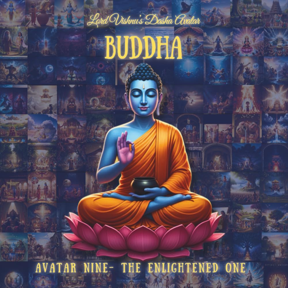 BUDDHA AVATAR: Ninth Avatar - The Enlightened One (The Lord Vishnu's Ten Avatars - Epic Transformation Tales of God's Descent)