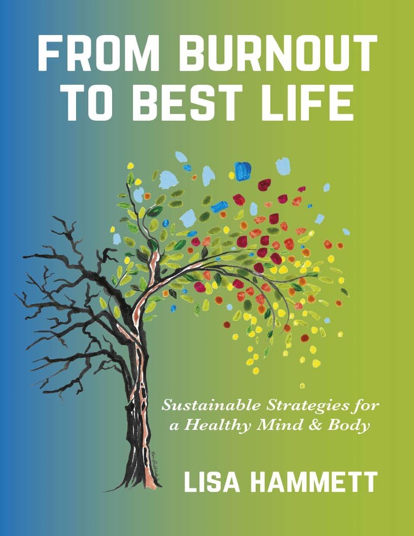 From ⁣Burnout to ⁢Best Life: Tested strategies for⁤ a Healthier You