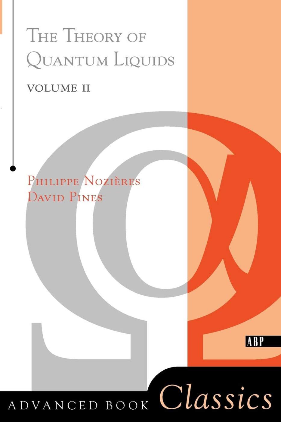 洋書 The Theory of Quantum Liquids Volume II Amazon | Theory Of Quantum Liquids: Superfluid Bose Liquids