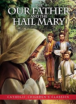 Paperback The Our Father and the Hail Mary - Aquinas Kids Picture Book