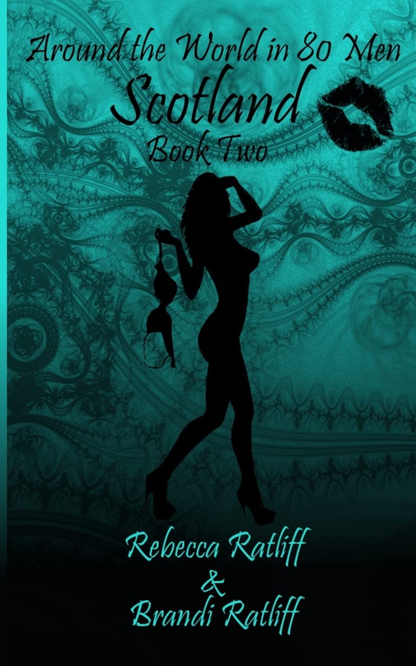 Scotland: Around the World in 80 Men Book Two: Volume 2