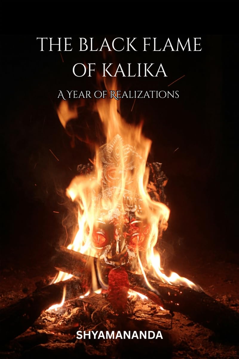 The Black Flame of Kalika: A Year Of Realizations