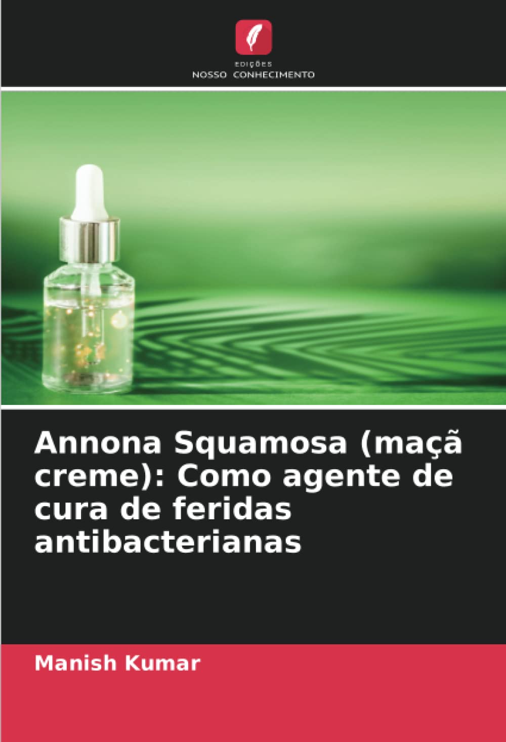 Annona Squamosa (maçã creme): Como agente de cura de feridas antibacterianas