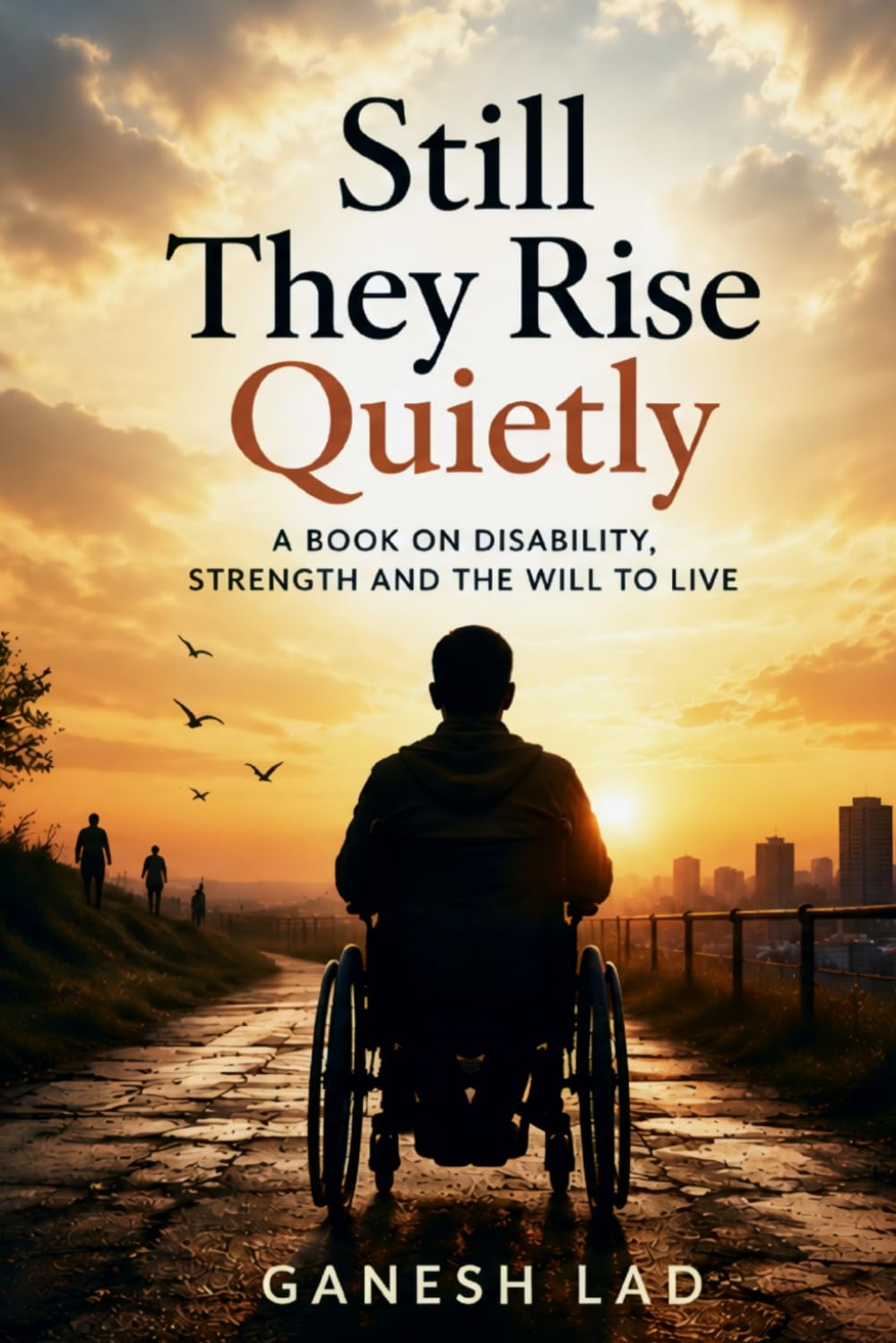 Still They Rise Quietly