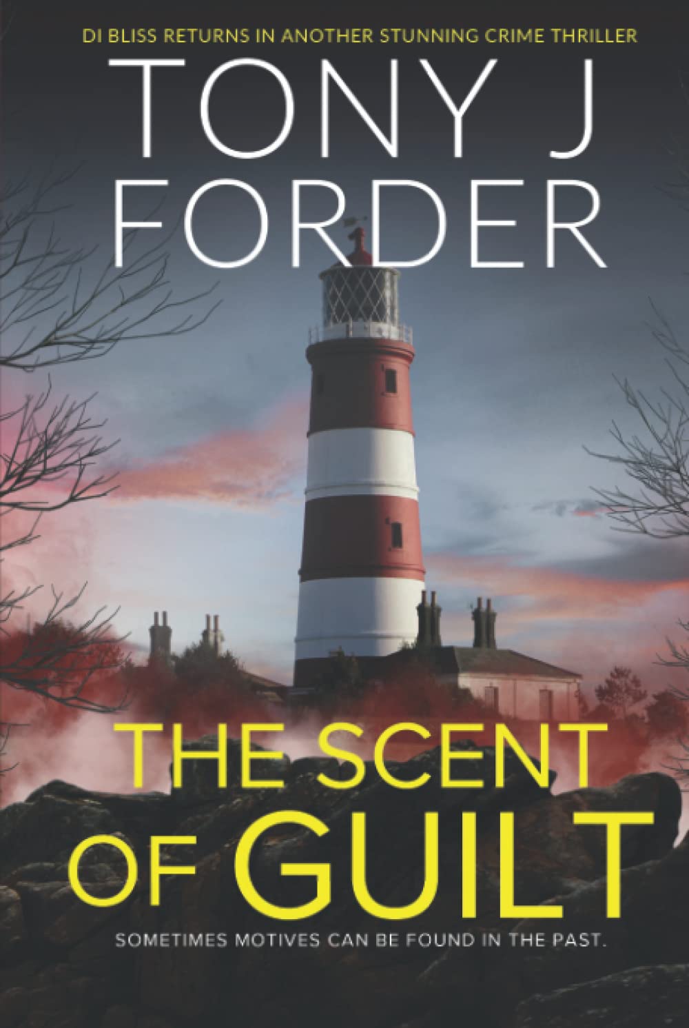 The Scent Of Guilt (The DI Jimmy Bliss Crime Series)