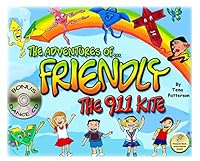 The Adventures of Friendly the 911 Kite 0989737004 Book Cover