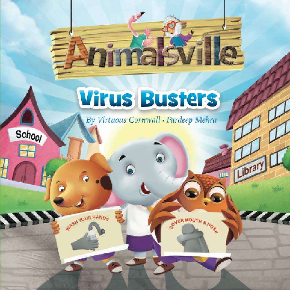 Animalsville Virus Busters: A Children's Story About Germs, Virus, Hygiene And Working In Unity: 2