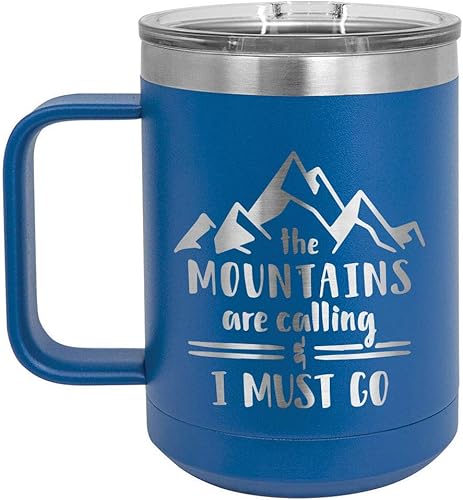 Las montañas están llamando y yo debo ir azul 15 oz taza de café wtapa superior deslizante  Taza de café de viaje aislada  Ideas de regalos de