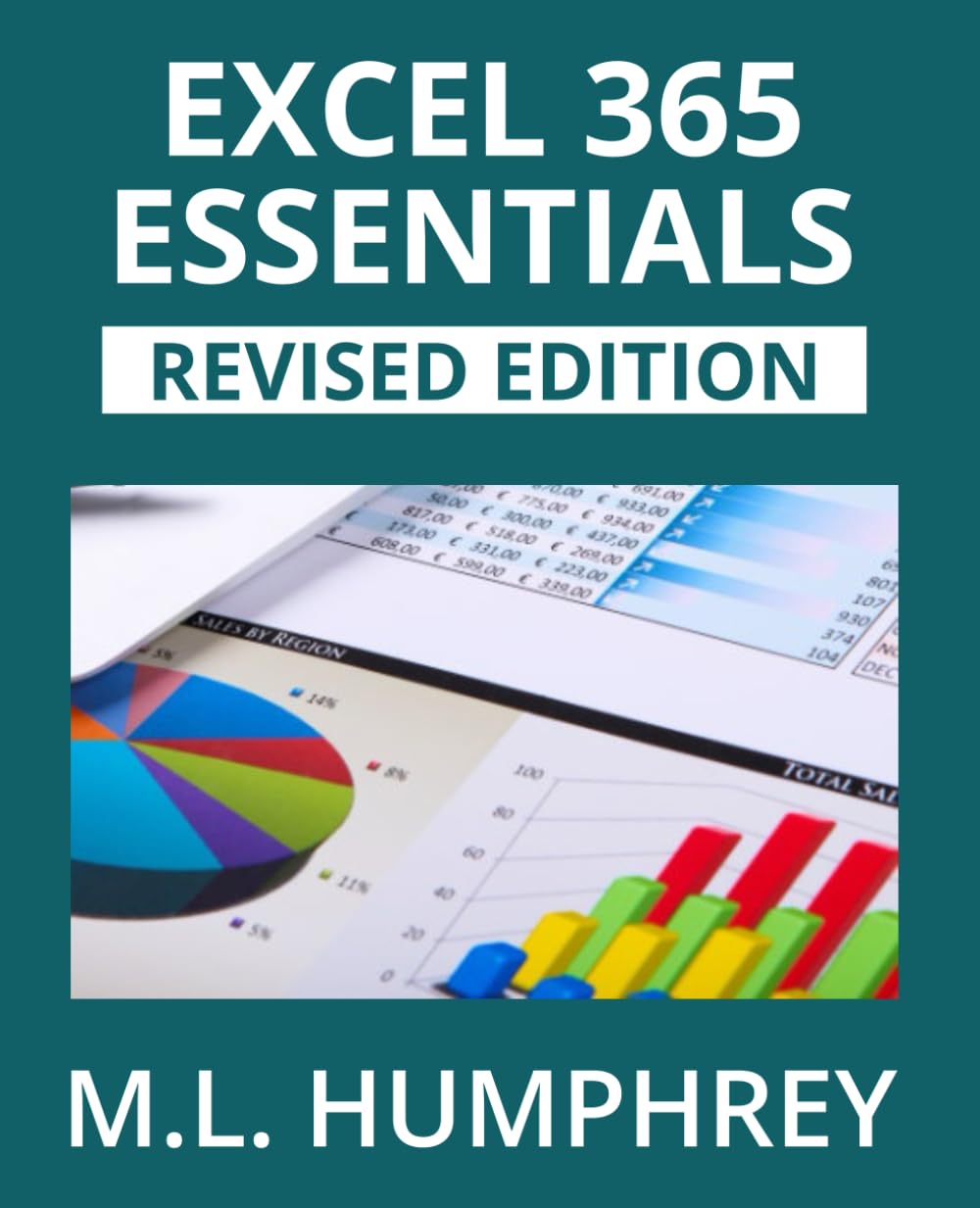 Excel 365 Essentials: Revised Edition