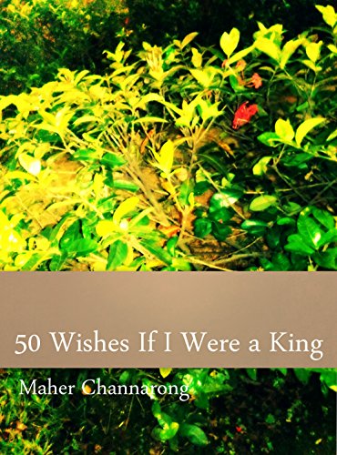 50 Wishes If I Were a King (English Edition)