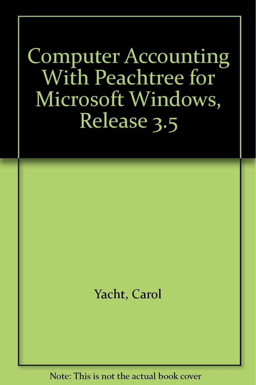 Computer Accounting With Peachtree for Microsoft Windows: Release 3.50