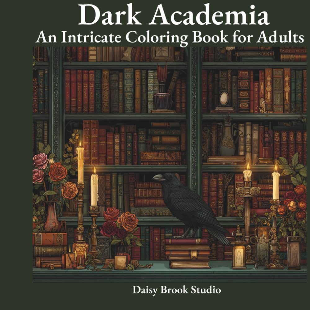 Dark Academia: An Intricate Coloring Book for Adults
