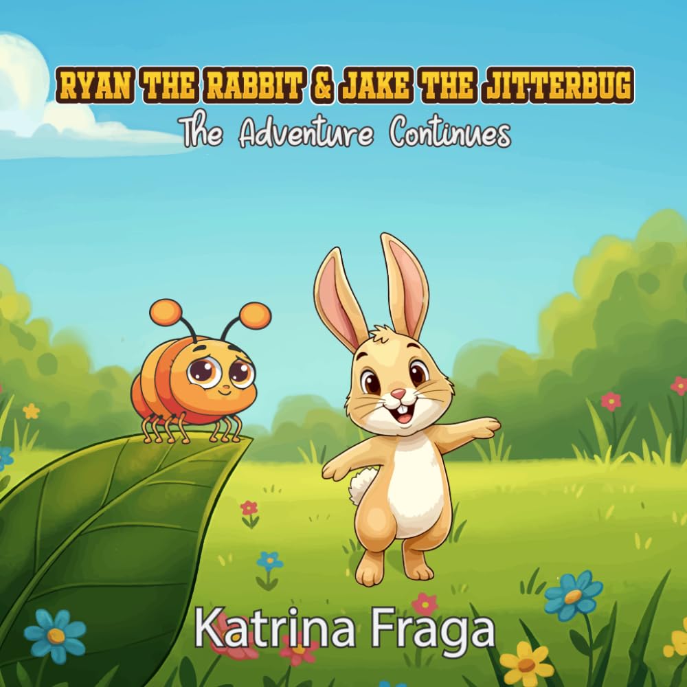 Ryan the Rabbit and Jake the Jitterbug: The Adventure Continues (Big Feelings, Brave Friends)