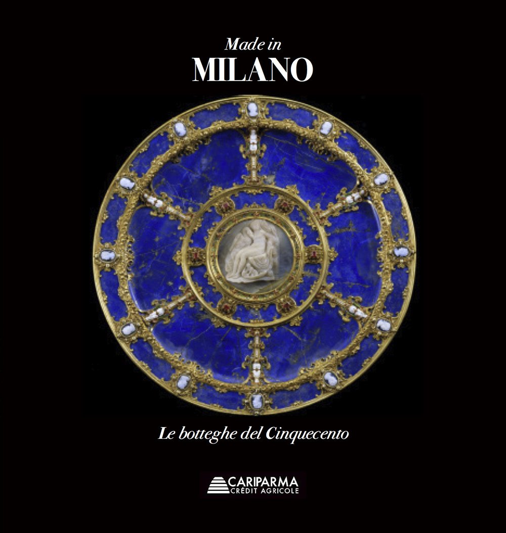 Made in Milano Le botteghe del Cinquecento beau livre histoire art Renaissance