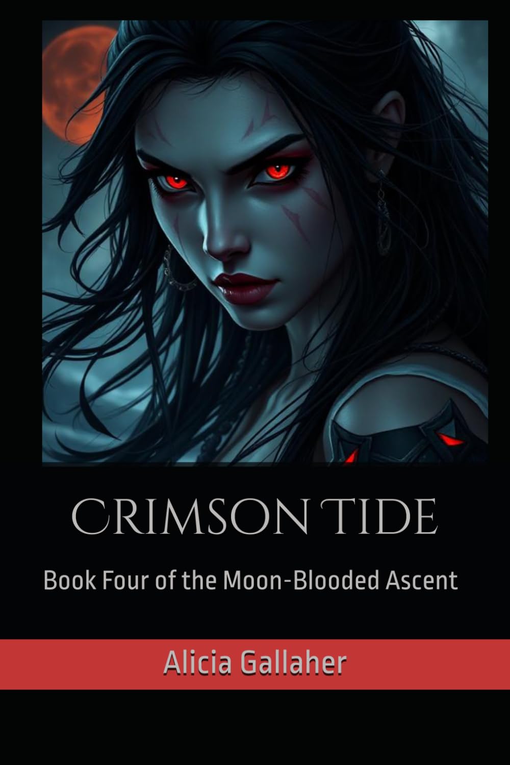 Crimson Tide: Book Four of the Moon-Blooded Ascent