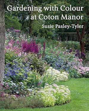 Gardening with Colour at Coton Manor