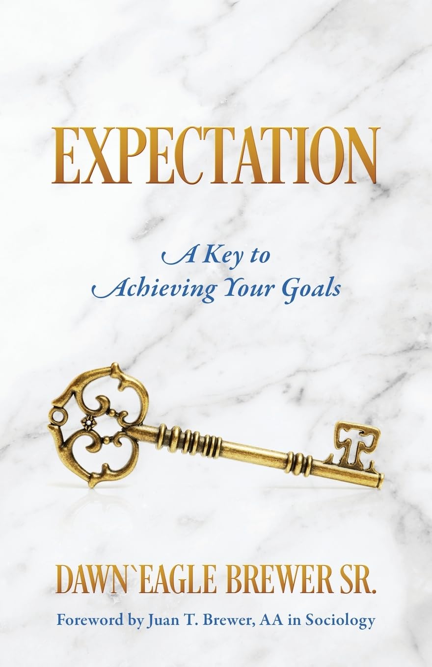Expectation: A Key to Achieving Your Goals