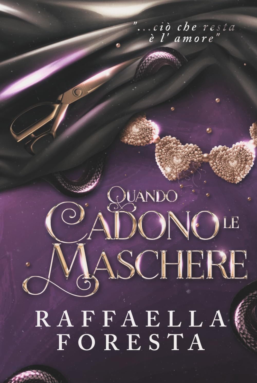 Quando cadono le maschere: ...ciò che resta è l'amore