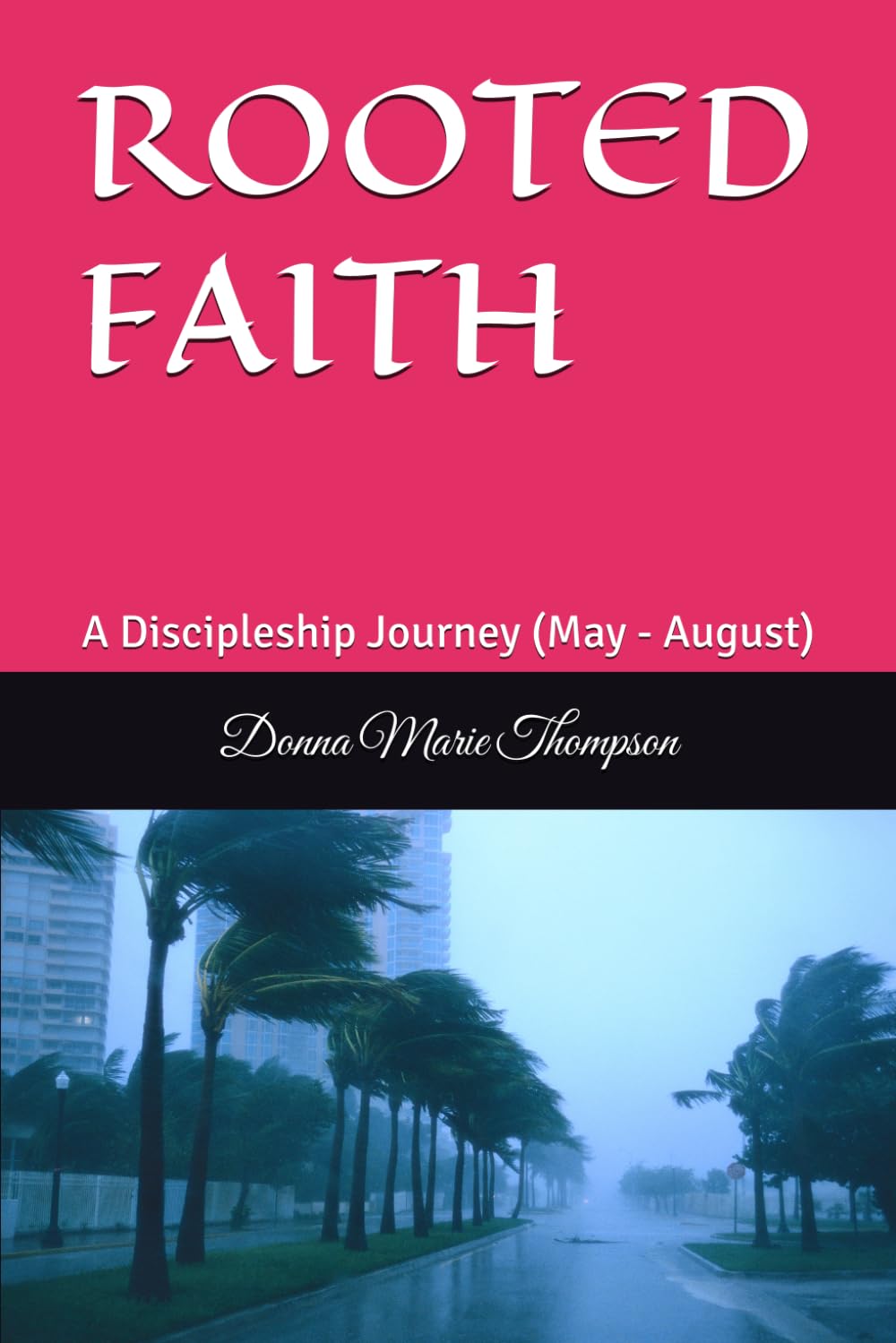 ROOTED FAITH: A Discipleship Journey (May - August)