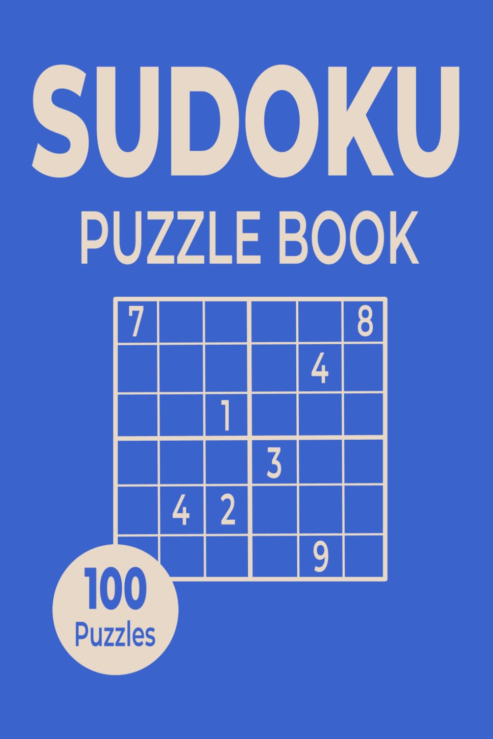 100 Sudoku Puzzles: Easy Puzzles for Adults with Solutions