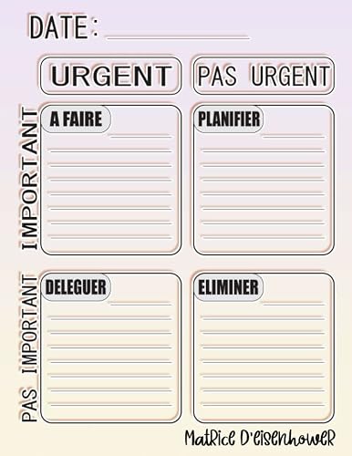 D'EISENHOWER: Améliorer Votre Gestion du Temps et Elimin MATRICE
