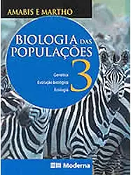 Biologia 3 - Populações Ensino Médio. Genética, Evolução e Ecologia