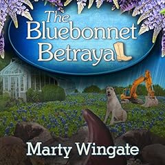 The Bluebonnet Betrayal Audiolibro Por Marty Wingate arte de portada