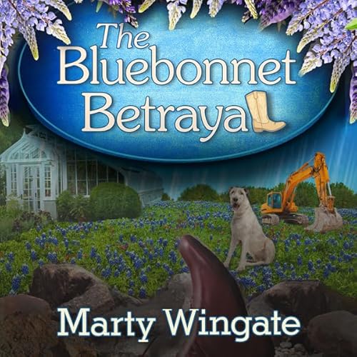 The Bluebonnet Betrayal Audiolibro Por Marty Wingate arte de portada