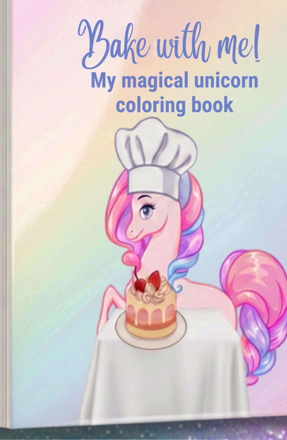 My magical coloring book! Unicorn and Cake