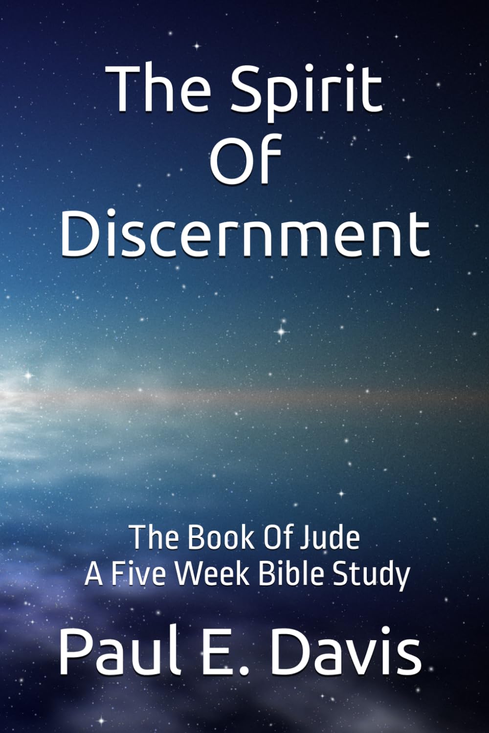 The Spirit Of Discernment: The Book Of Jude