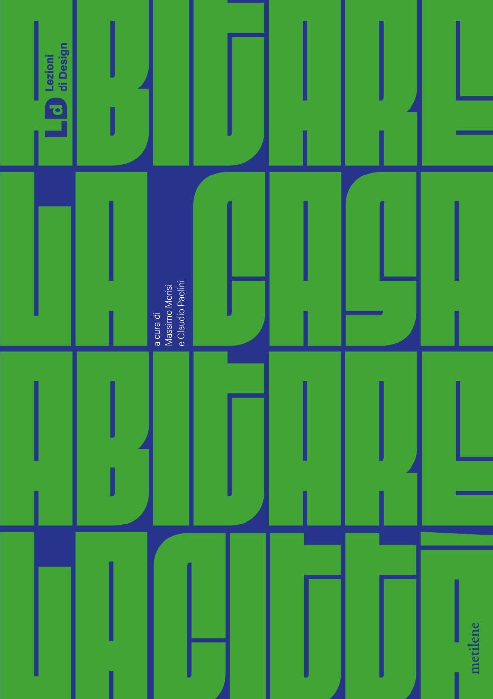 Abitare la casa, abitare la città guide urbanisme durable et design intérieur moderne